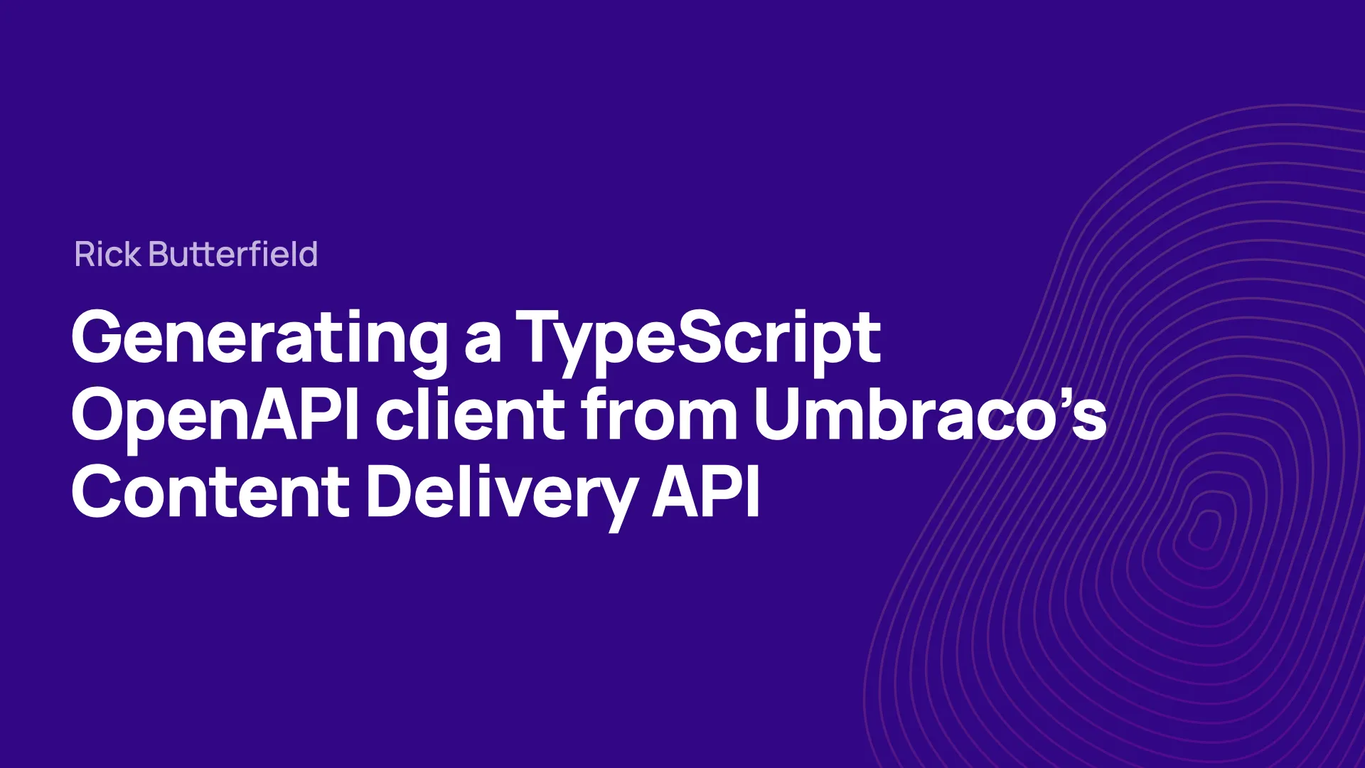 A title slide reading "Generating A Typescript OpenAPI client from Umbraco's Content Delivery API"